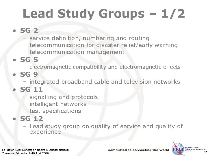 Lead Study Groups – 1/2 • SG 2 – service definition, numbering and routing