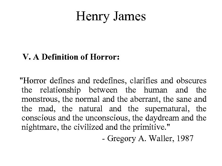 Henry James V. A Definition of Horror: 