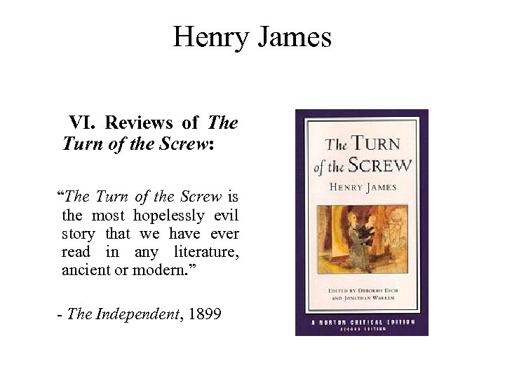 Henry James VI. Reviews of The Turn of the Screw: “The Turn of the