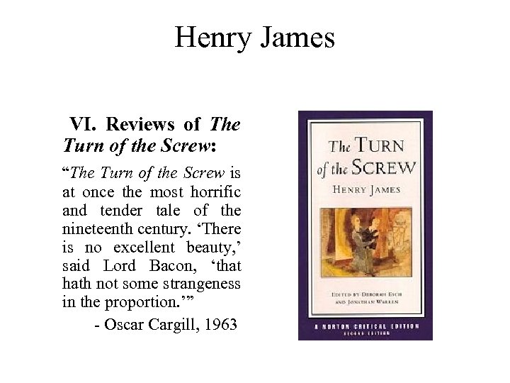 Henry James VI. Reviews of The Turn of the Screw: “The Turn of the