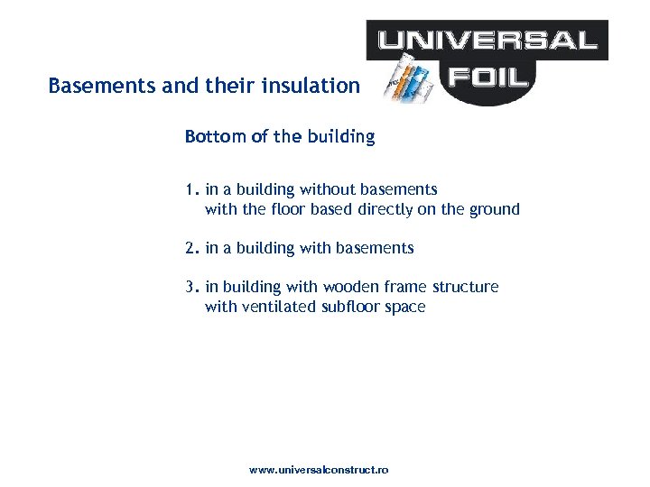 Basements and their insulation Bottom of the building 1. in a building without basements