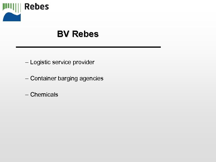 BV Rebes – Logistic service provider – Container barging agencies – Chemicals 