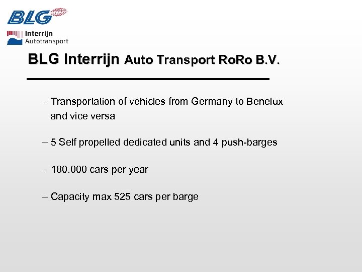 BLG Interrijn Auto Transport Ro. Ro B. V. – Transportation of vehicles from Germany