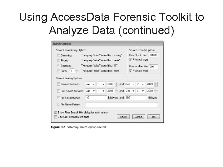 Using Access. Data Forensic Toolkit to Analyze Data (continued) 