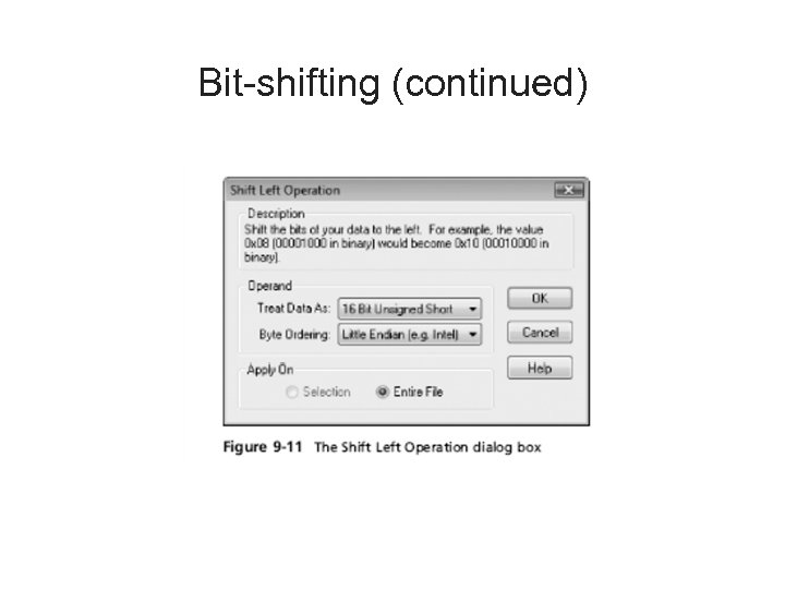 Bit-shifting (continued) 