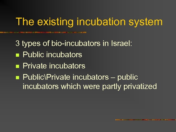 Biotechnology Incubators in Israel The Israeli Biotechnology