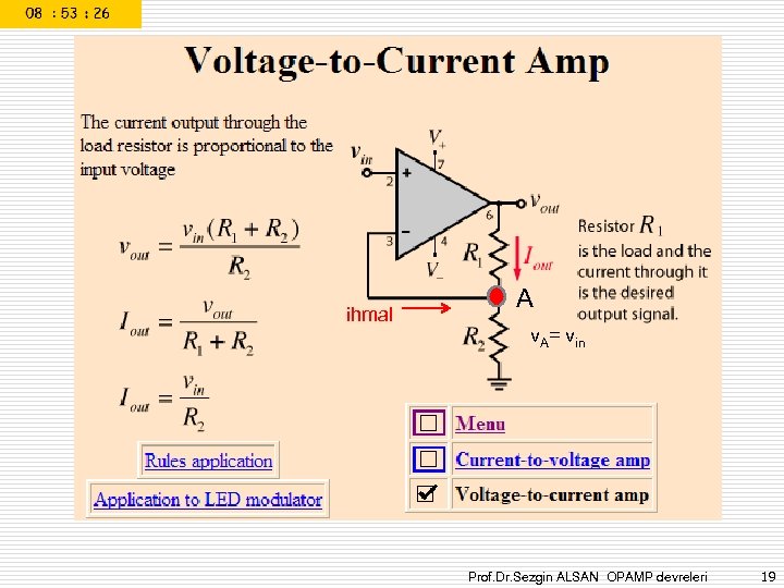 ihmal A v. A= vin Prof. Dr. Sezgin ALSAN OPAMP devreleri 19 