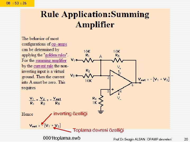 inverting özelliği Toplama devresi özelliği 0001 toplama. ewb Prof. Dr. Sezgin ALSAN OPAMP devreleri
