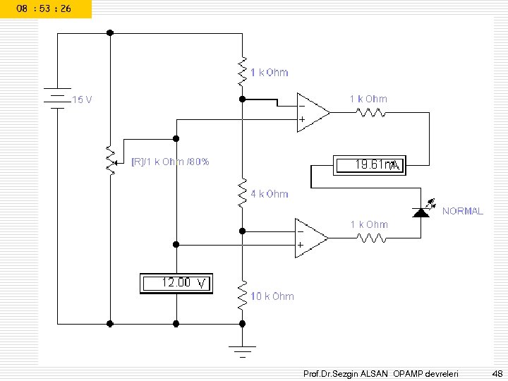 Prof. Dr. Sezgin ALSAN OPAMP devreleri 48 