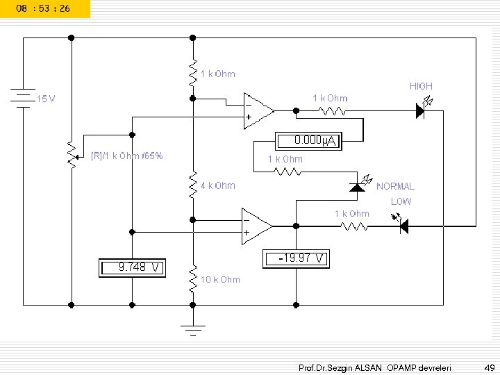 Prof. Dr. Sezgin ALSAN OPAMP devreleri 49 