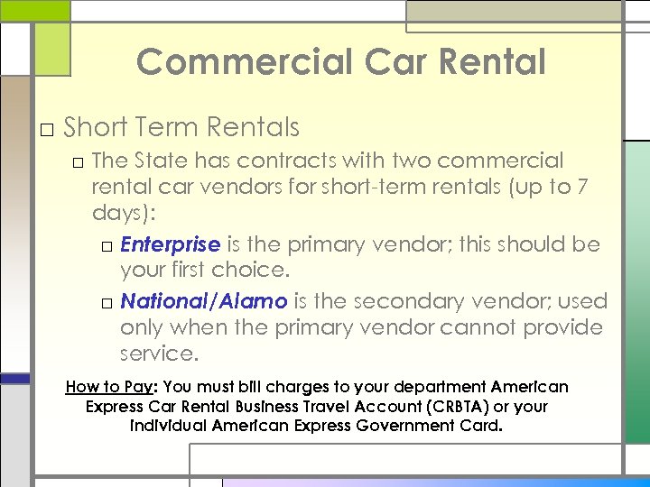 Commercial Car Rental □ Short Term Rentals □ The State has contracts with two