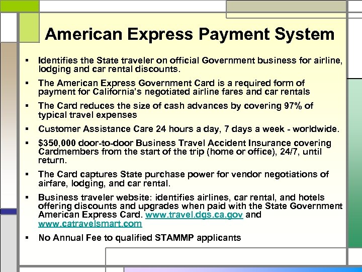 American Express Payment System § Identifies the State traveler on official Government business for