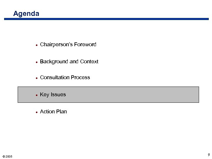 Agenda · · Background and Context · Consultation Process · Key Issues · ©