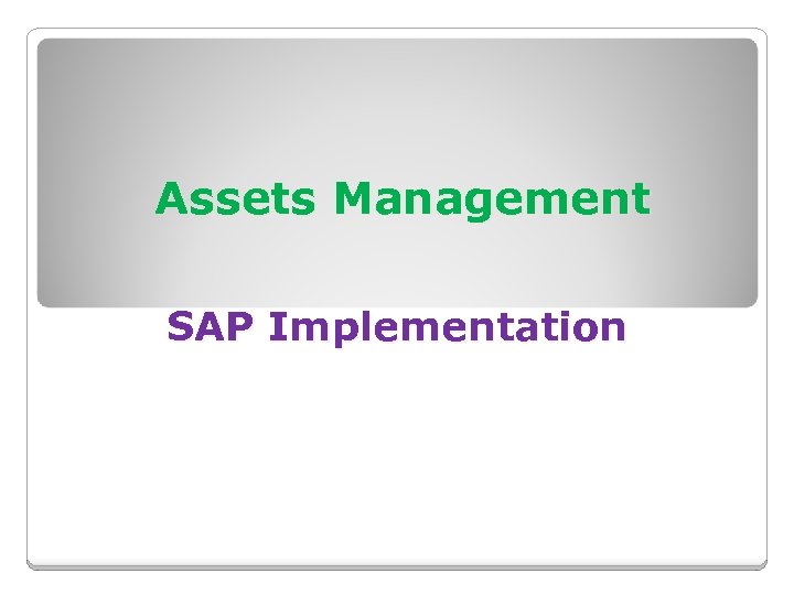 Assets Management SAP Implementation 