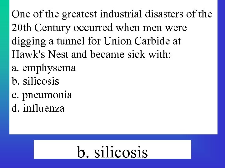One of the greatest industrial disasters of the 20 th Century occurred when men