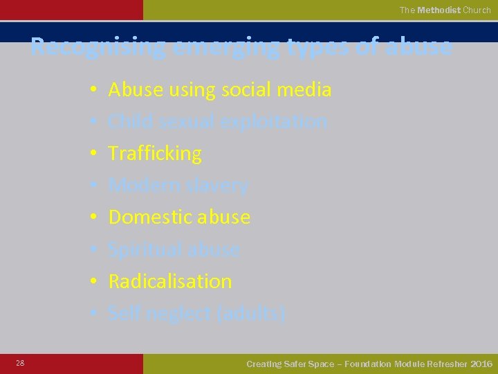 The Methodist Church Recognising emerging types of abuse • • 28 Abuse using social