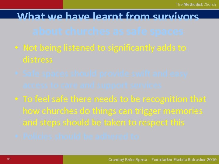 The Methodist Church What we have learnt from survivors about churches as safe spaces