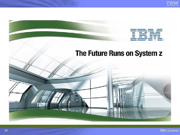 25 IBM Systems 