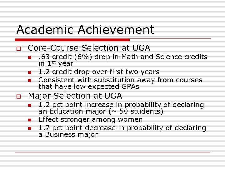 Academic Achievement o Core-Course Selection at UGA n n n o . 63 credit