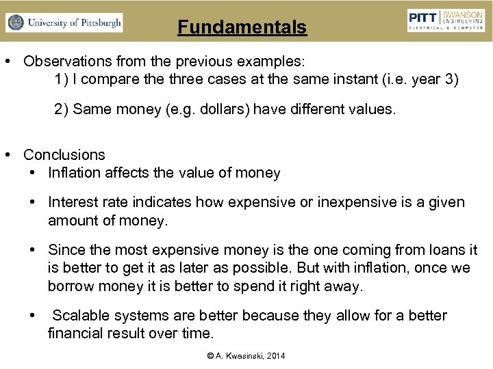 Fundamentals • Observations from the previous examples: 1) I compare three cases at the