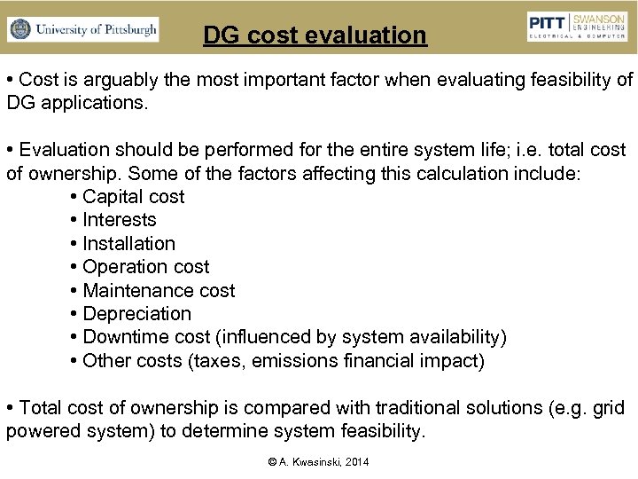 DG cost evaluation • Cost is arguably the most important factor when evaluating feasibility