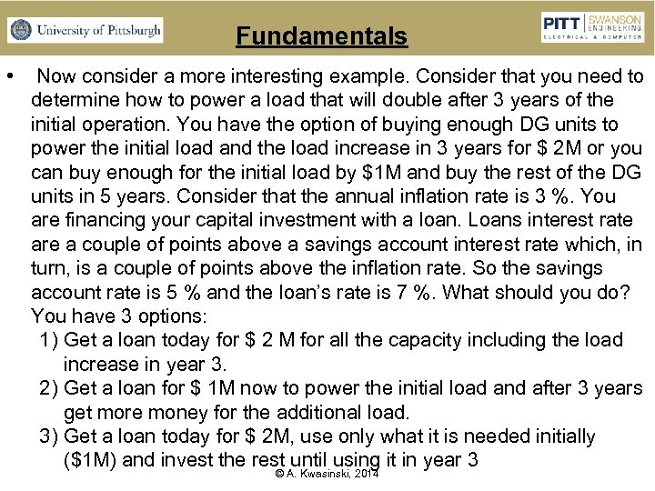 Fundamentals • Now consider a more interesting example. Consider that you need to determine