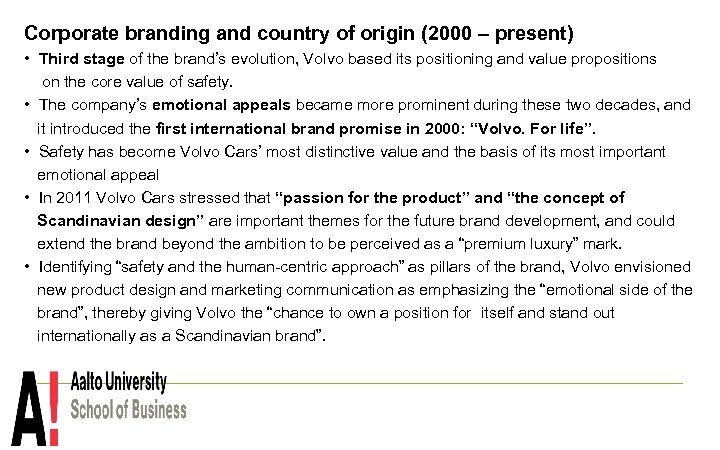 Corporate branding and country of origin (2000 – present) • Third stage of the