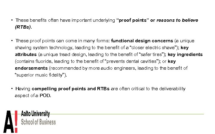  • These benefits often have important underlying “proof points” or reasons to believe