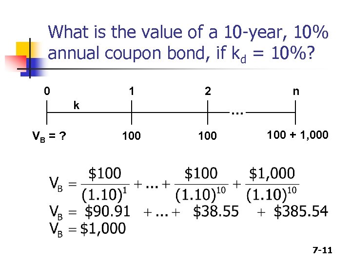 What is the value of a 10 -year, 10% annual coupon bond, if kd