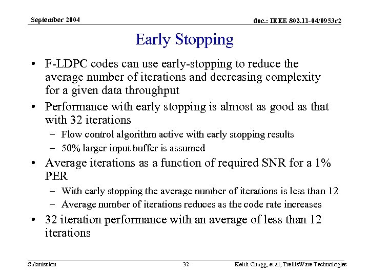 September 2004 doc. : IEEE 802. 11 -04/0953 r 2 Early Stopping • F-LDPC