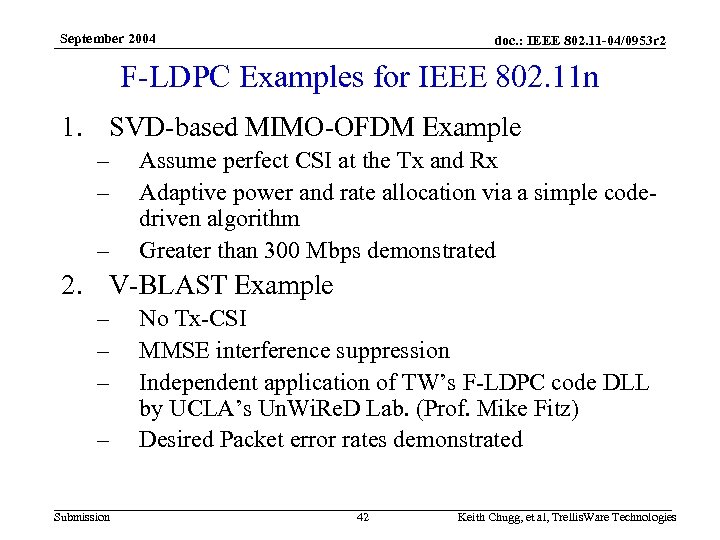 September 2004 doc. : IEEE 802. 11 -04/0953 r 2 F-LDPC Examples for IEEE