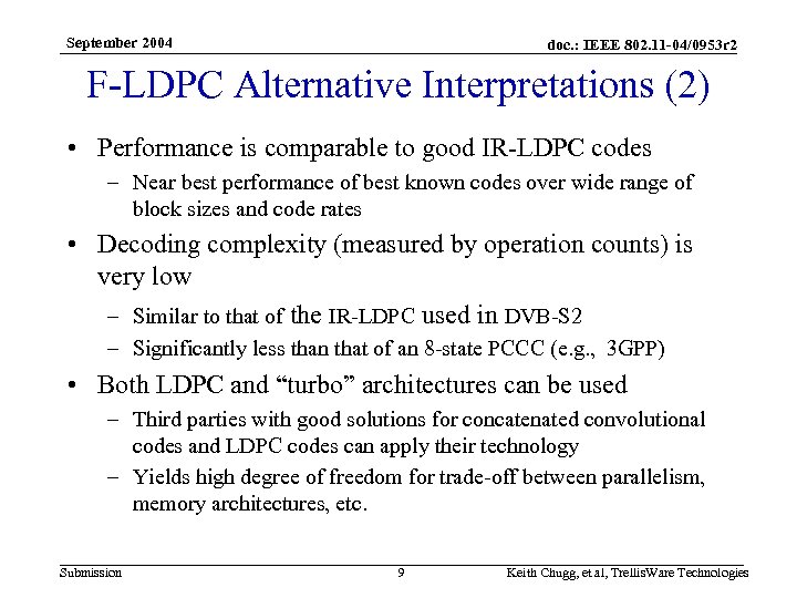 September 2004 doc. : IEEE 802. 11 -04/0953 r 2 F-LDPC Alternative Interpretations (2)