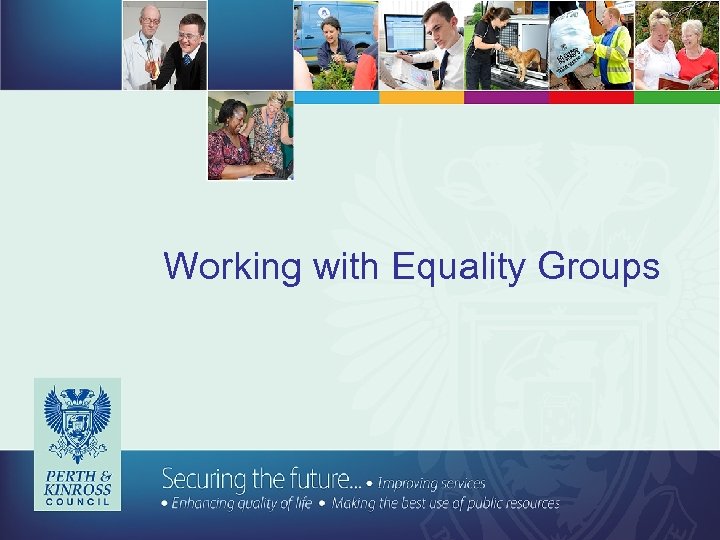 Working with Equality Groups 
