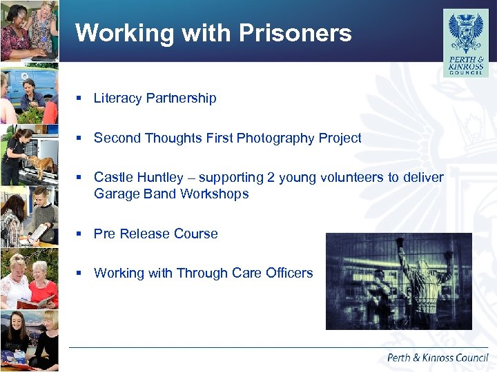 Working with Prisoners § Literacy Partnership § Second Thoughts First Photography Project § Castle