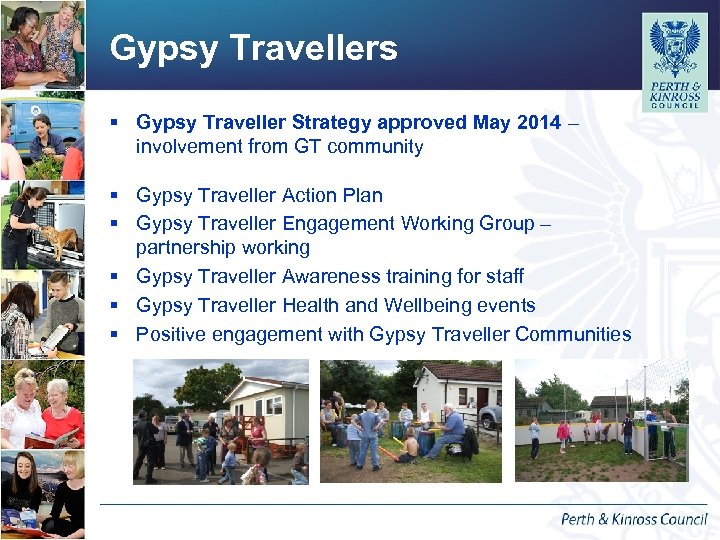 Gypsy Travellers § Gypsy Traveller Strategy approved May 2014 – involvement from GT community