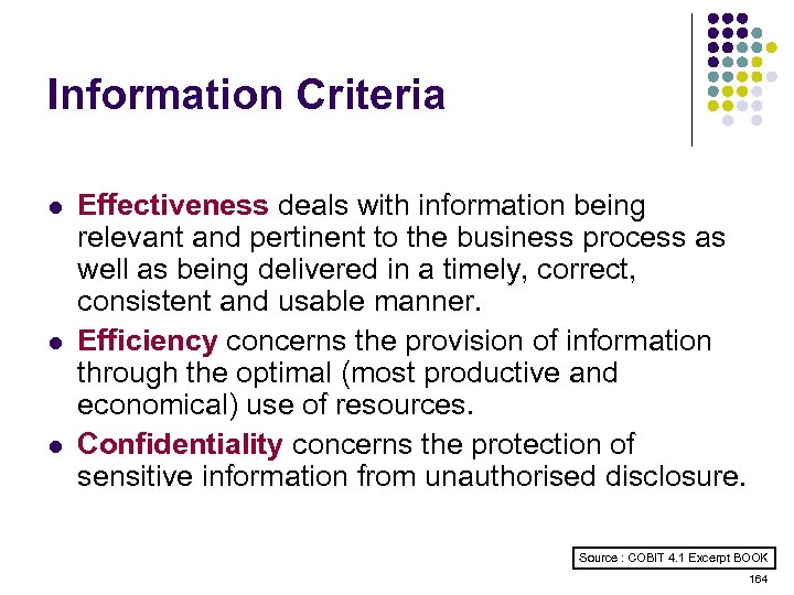 Information Criteria l l l Effectiveness deals with information being relevant and pertinent to