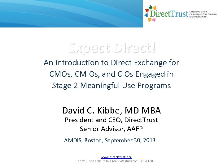 Expect Direct! An Introduction to Direct Exchange for CMOs, CMIOs, and CIOs Engaged in