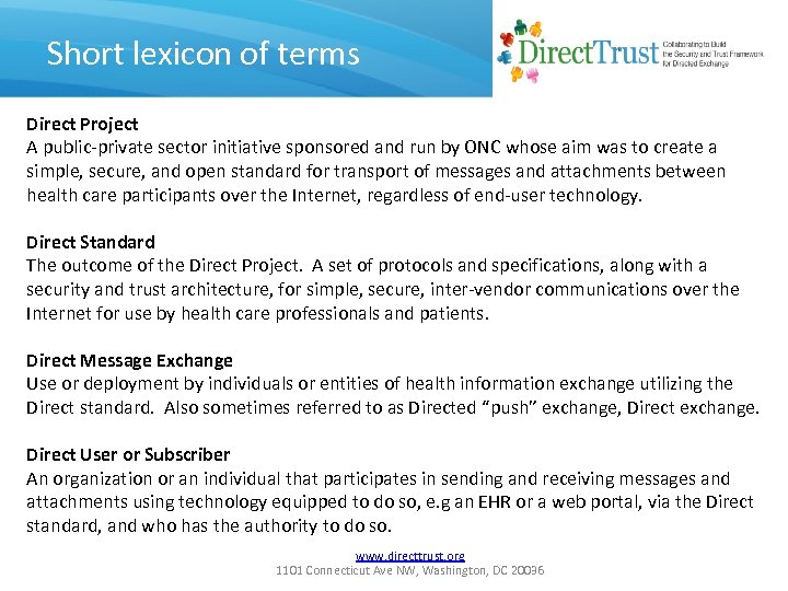 Short lexicon of terms Direct Project A public-private sector initiative sponsored and run by