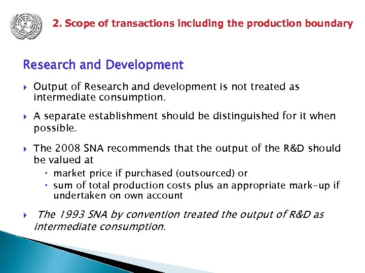 2. Scope of transactions including the production boundary Research and Development Output of Research