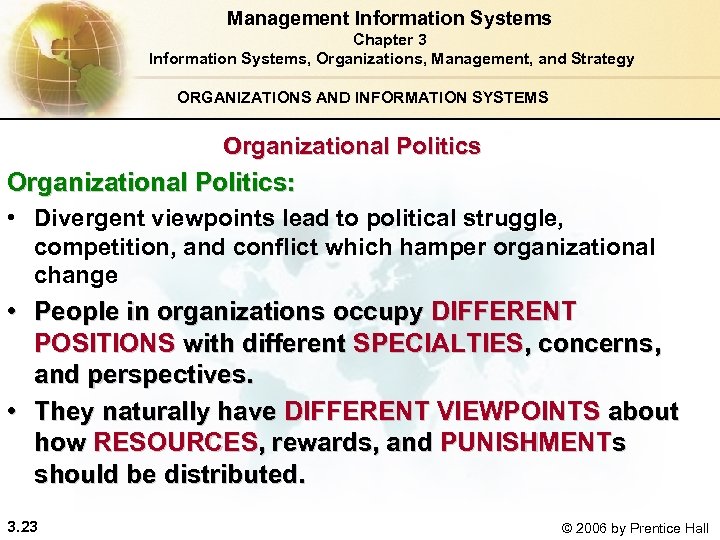 Management Information Systems Chapter 3 Information Systems, Organizations, Management, and Strategy ORGANIZATIONS AND INFORMATION