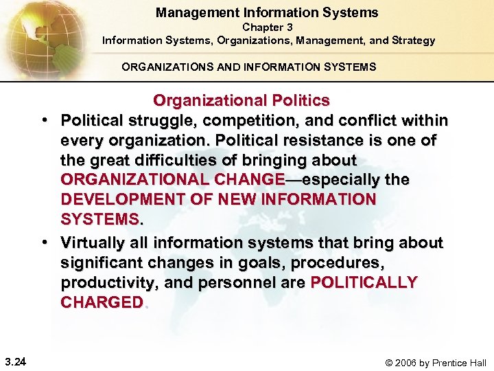 Management Information Systems Chapter 3 Information Systems, Organizations, Management, and Strategy ORGANIZATIONS AND INFORMATION