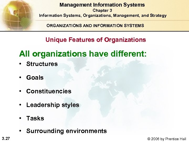 Management Information Systems Chapter 3 Information Systems, Organizations, Management, and Strategy ORGANIZATIONS AND INFORMATION