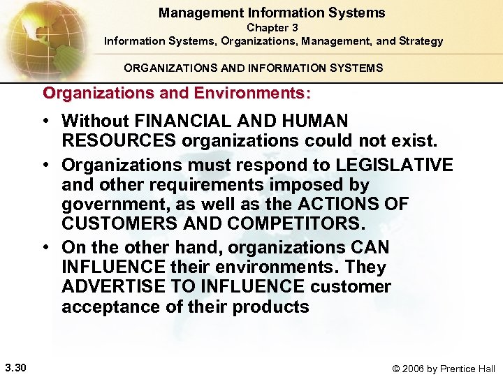 Management Information Systems Chapter 3 Information Systems, Organizations, Management, and Strategy ORGANIZATIONS AND INFORMATION