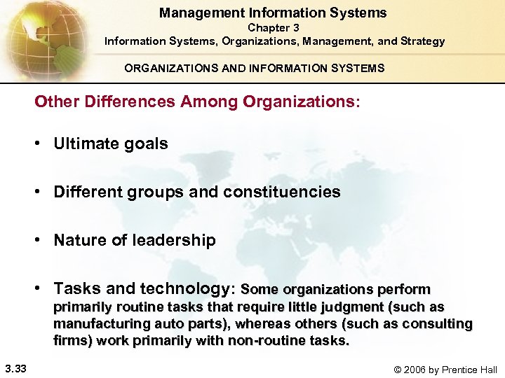 Management Information Systems Chapter 3 Information Systems, Organizations, Management, and Strategy ORGANIZATIONS AND INFORMATION