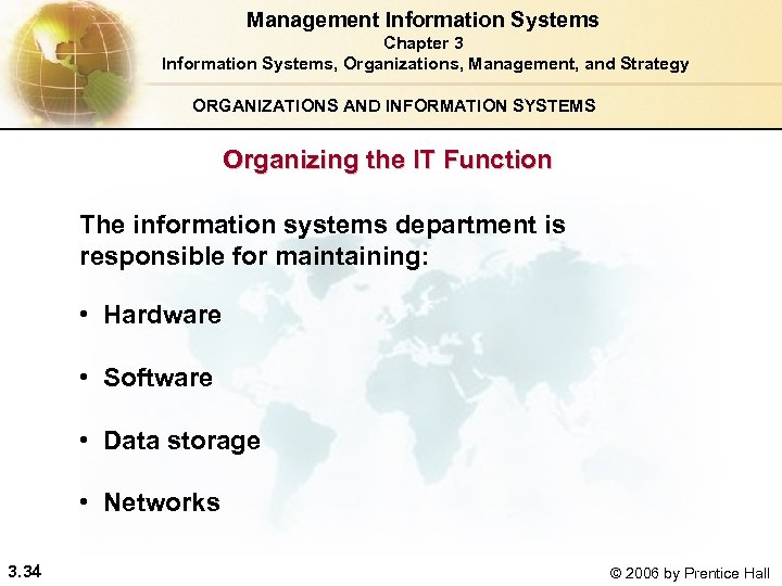 Management Information Systems Chapter 3 Information Systems, Organizations, Management, and Strategy ORGANIZATIONS AND INFORMATION