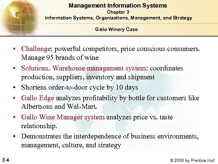 Management Information Systems Chapter 3 Information Systems, Organizations, Management, and Strategy Gallo Winery Case