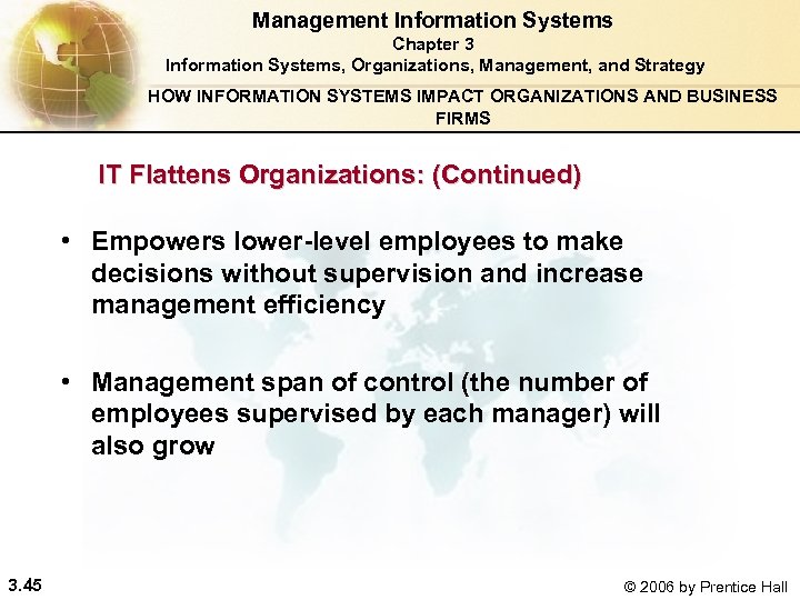 Management Information Systems Chapter 3 Information Systems, Organizations, Management, and Strategy HOW INFORMATION SYSTEMS