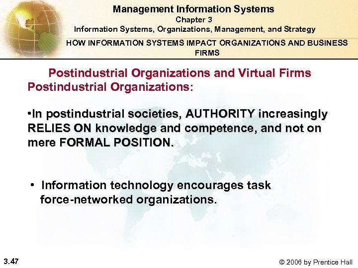 Management Information Systems Chapter 3 Information Systems, Organizations, Management, and Strategy HOW INFORMATION SYSTEMS