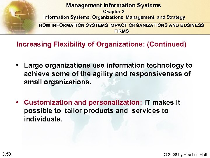 Management Information Systems Chapter 3 Information Systems, Organizations, Management, and Strategy HOW INFORMATION SYSTEMS