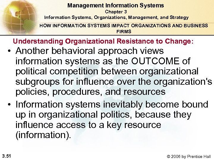 Management Information Systems Chapter 3 Information Systems, Organizations, Management, and Strategy HOW INFORMATION SYSTEMS